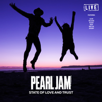 State Of Love And Trust - Pearl Jam