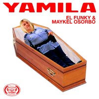 Yamila - El Funky & Maykel Osorbo