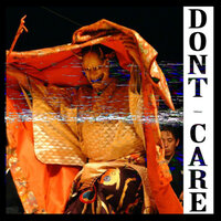 Don't Care - DKSVLV