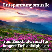 Töne unter dem Dach - Entspannungsmusik & Einschlafmusik für Dich & Schlafmusik