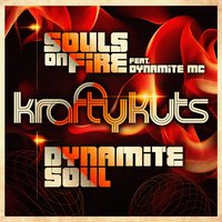 Souls on Fire - Krafty Kuts