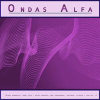 Estudiar música - Música tranquila - Ondas Alfa & Música para Leer & Musica relajante