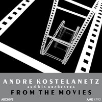 Blow, Gabriel, Blow - Andre Kostelanetz And His Orchestra