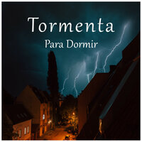 Tormenta para Dormir, Pt. 14 - Chillout Lounge & Ruído branco & Sonidos De Truenos y Lluvia