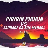 Piririn Piririn Vs Saudade da Sua Madada - MC RF3