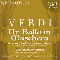 Un ballo in maschera, IGV 32, Act III: "Morrò, ma prima in grazia" (Amelia) - Orchestra del Teatro Comunale di Bologna & Oliviero De Fabritiis & Leyla Gencer & Adriana Lazzarini & Coro del Teatro Comunale di Bologna & Alessandro Maddalena & Джузеппе Верди