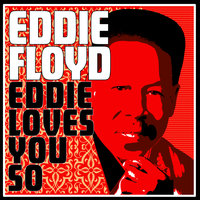 I Will Always Have Faith In You - Eddie Floyd