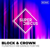 Dance for Me - Block & Crown