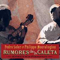 Asturias (Leyenda) [Granainas] - Pedro Soler & Philippe Mouratoglou & Исаак Альбенис