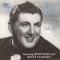 Social Chowder - Rosemary Clooney & Betty Clooney & Tony Pastor