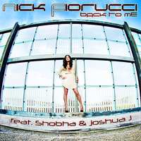 Back To Me (Soha & Nick Fiorucci Radio) - Nick Fiorucci & Shobha