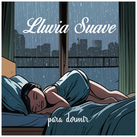Lluvia Suave para Dormir, Pt. 28 - Rumore di Pioggia e Tuoni di Beneluxa & Sonido Ambiente & Sonido de lluvia