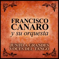 Por las Calles de la Vida - Carlos Roldán & Franciso Canaro y Su Orquesta