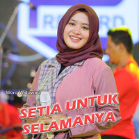 Setia Untuk Selamanya - WORO WIDOWATI