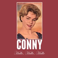 Hallo, Hallo, Hallo - Conny