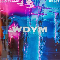 WDYM - LLC Flame & CS LIT