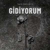Gidiyorum - Sura İskenderli