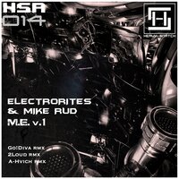 M.E. v.1 - Electrorites & Mike Rud