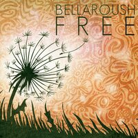 Don't Be Scared - Bellaroush