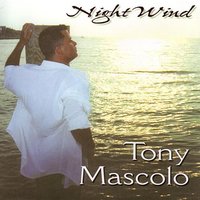 Night Wind - Tony Mascolo
