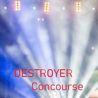 Concourse - Destroyer