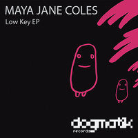 Low Key - Maya Jane Coles