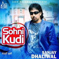 Sohni Kudi - Sanjay Dhaliwal