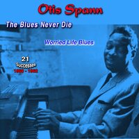 I Got a Feeling - Otis Spann