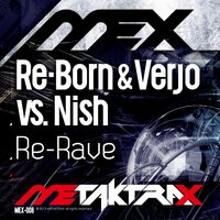 Re-Rave - Re-Born & Verjo & Nish & DJ NI-21
