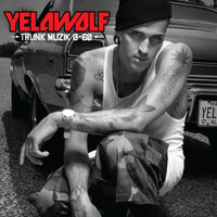 Good To Go - Yelawolf & Bun B