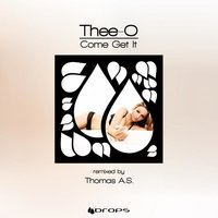 Come Get It - Thee-o