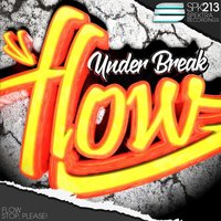 Flow - Under Break