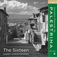 Missa O Magnum Mysterium: Gloria - Harry Christophers & The Sixteen & Джованни Пьерлуиджи да Палестрина