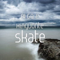 Skate - A1 GQ & KingVonte