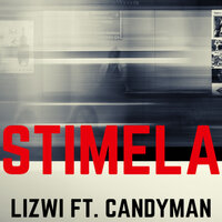 Stimela - Lizwi & Candy Man