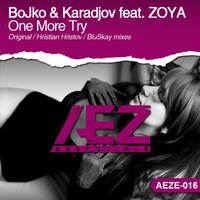 One More Try - BoJko & Karadjov & Zoya & BluSkay