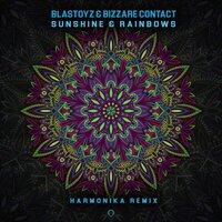 Sunshine & Rainbows - Blastoyz & Bizzare Contact & Harmonika