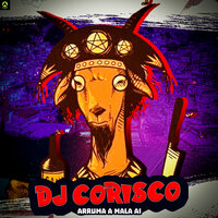 Arruma a Mala Ai - DJ Corisco & Rave Produtora