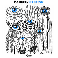 Illusion - Da Fresh