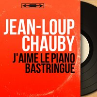 Histoire de cœur - André Popp et son Orchestre & Jean-Loup Chauby