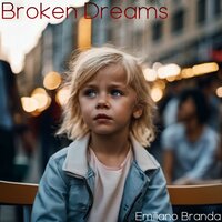 Broken Dreams - Emiliano Branda