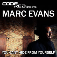 You Can't Hide From Yourself - Marc Evans