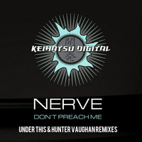 Don't Preach Me - Nerve