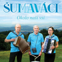 Když odchází mládí - Šumaváci