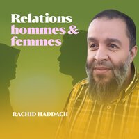 Relations hommes & femmes, pt..1 - Rachid Haddach
