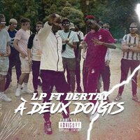 A deux doigts - LP Skarlaa & Dertay