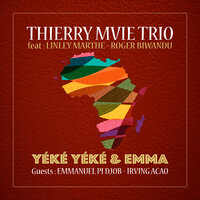 Emma - Thierry Mvié Trio & Irving Acao & Emmanuel Pi Djob