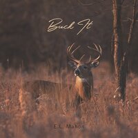 Buck It - E.L. Mahon