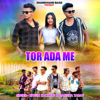 Tor ada me - Nitesh Kachhap & Manisha Yadav