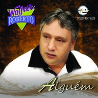 Filho Pródigo - Wagner Roberto